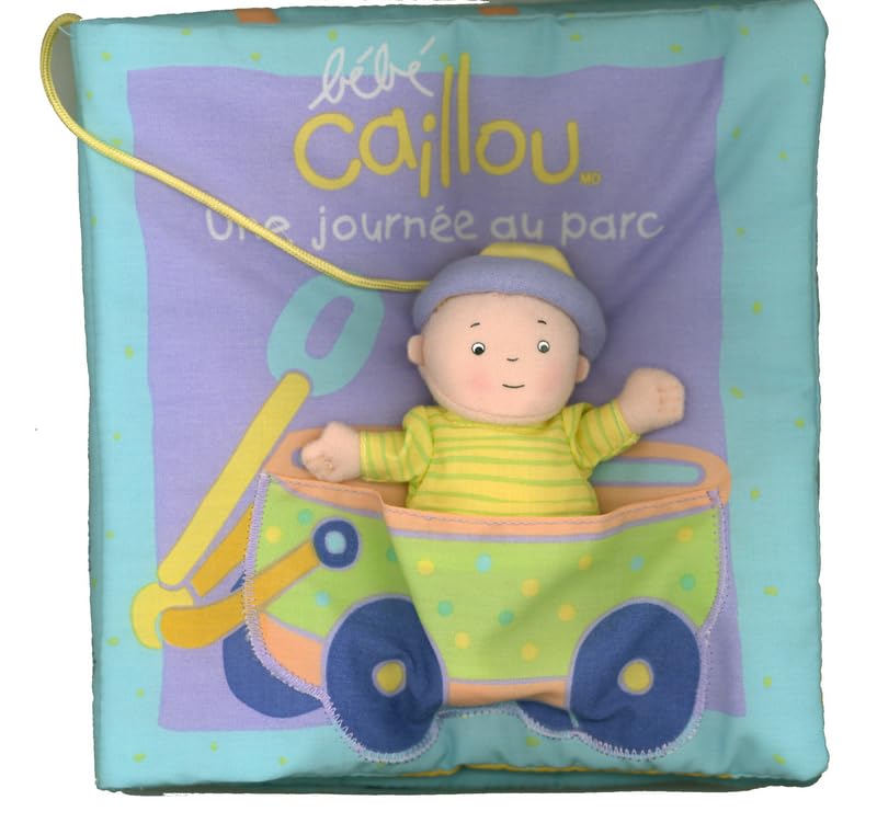 BEBE CAILLOU UNE JOURNEE AU PARC book