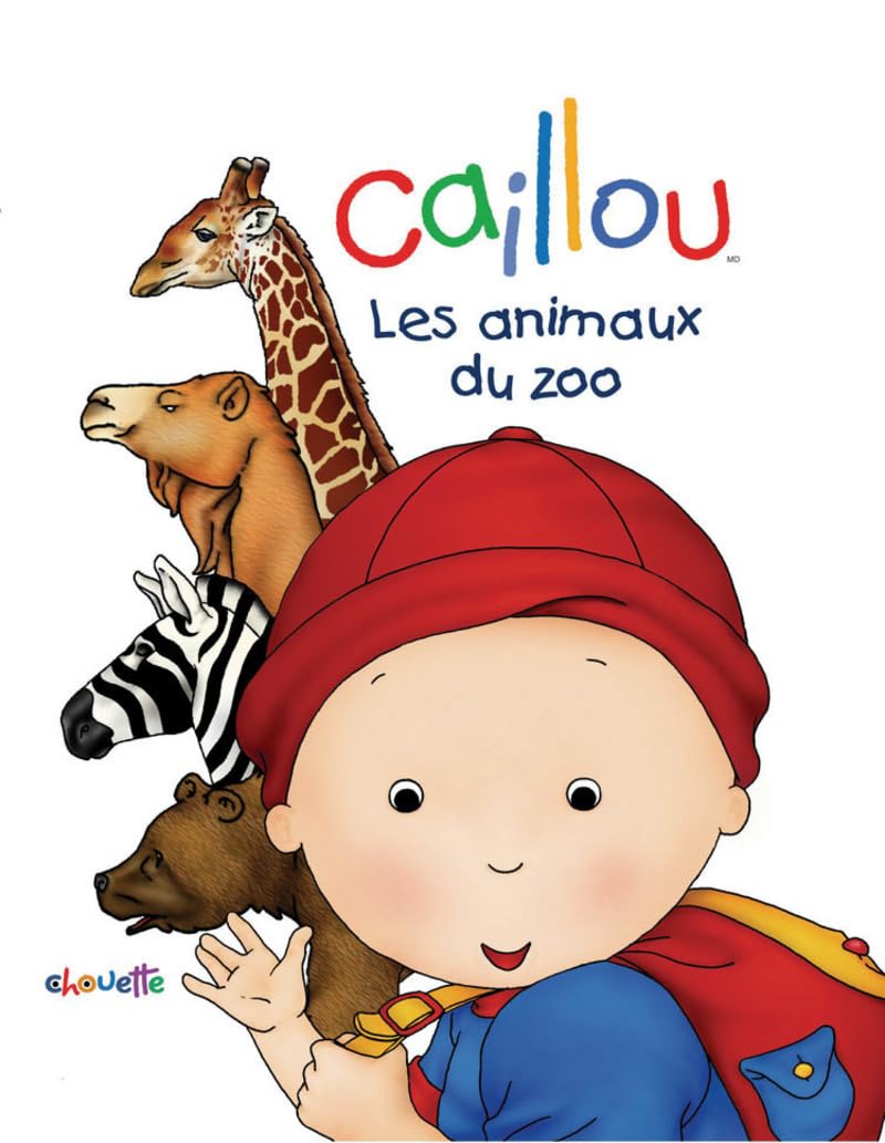 CAILLOU LES ANIMAUX DU ZOO book