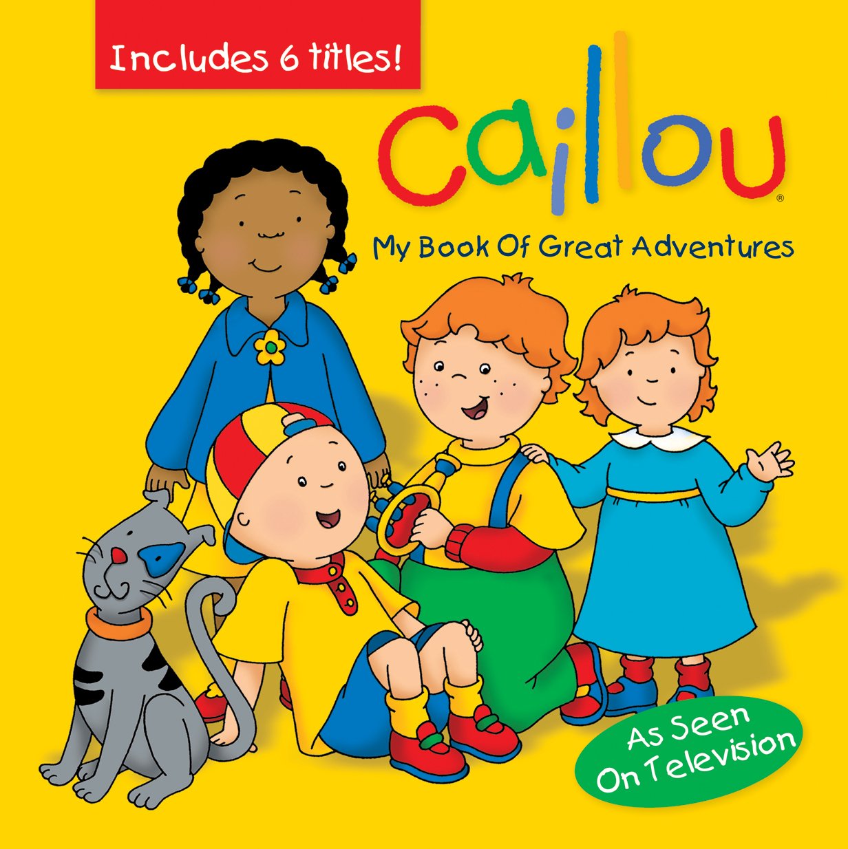 Caillou: My Book of Great Adventures (Novelty) Non-fiction