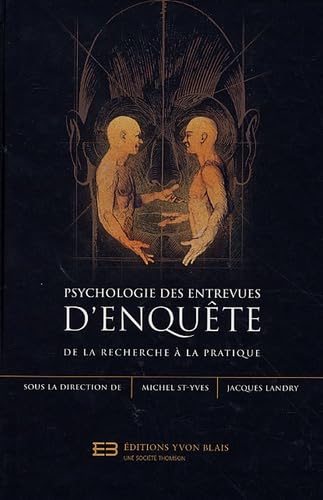PSYCHOLOGIE DES ENTREVUES D'ENQUETE DE LA RECHERCHE A LA PRATIQUE Books