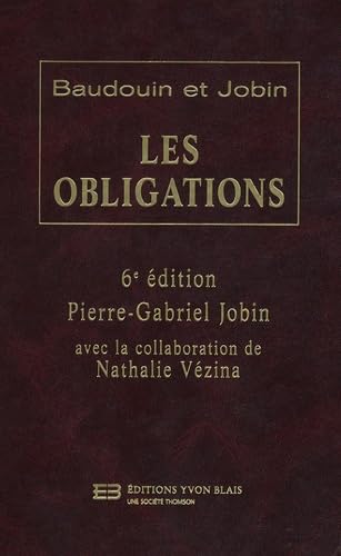 Baudoin et Jobin: Les obligations. 6e édition book