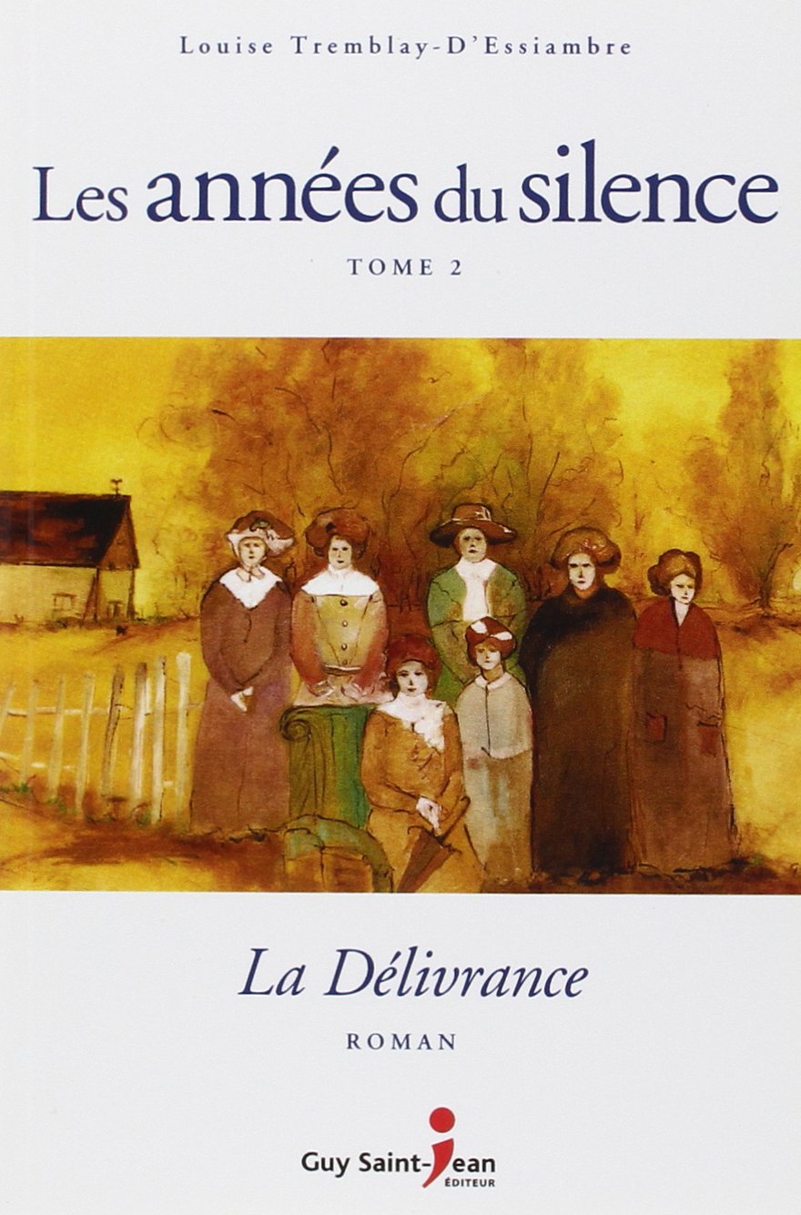 Les Années du silence, tome 2 : La Délivrance book