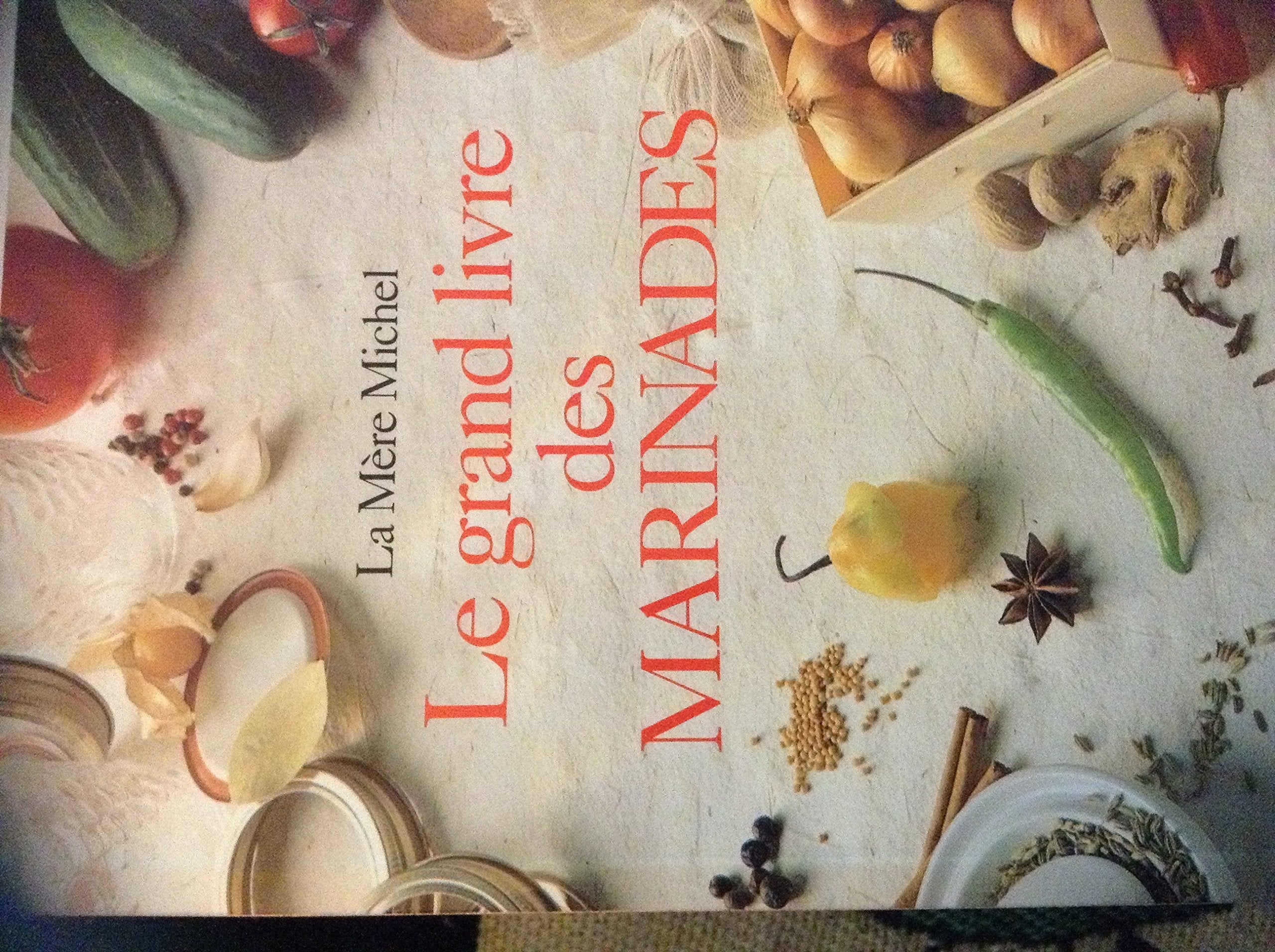 Grand Livre des Marinades et Diverses Manieres de book