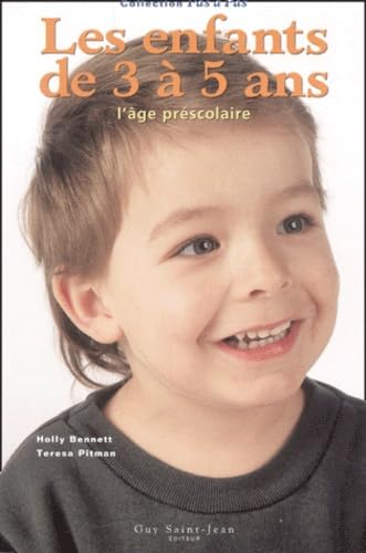 Les enfants de 3 à 5 ans : l'âge préscolaire book