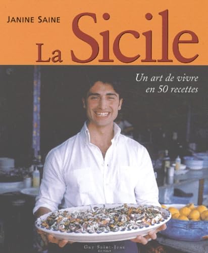 La Sicile : Un art de vivre en 50 recettes book