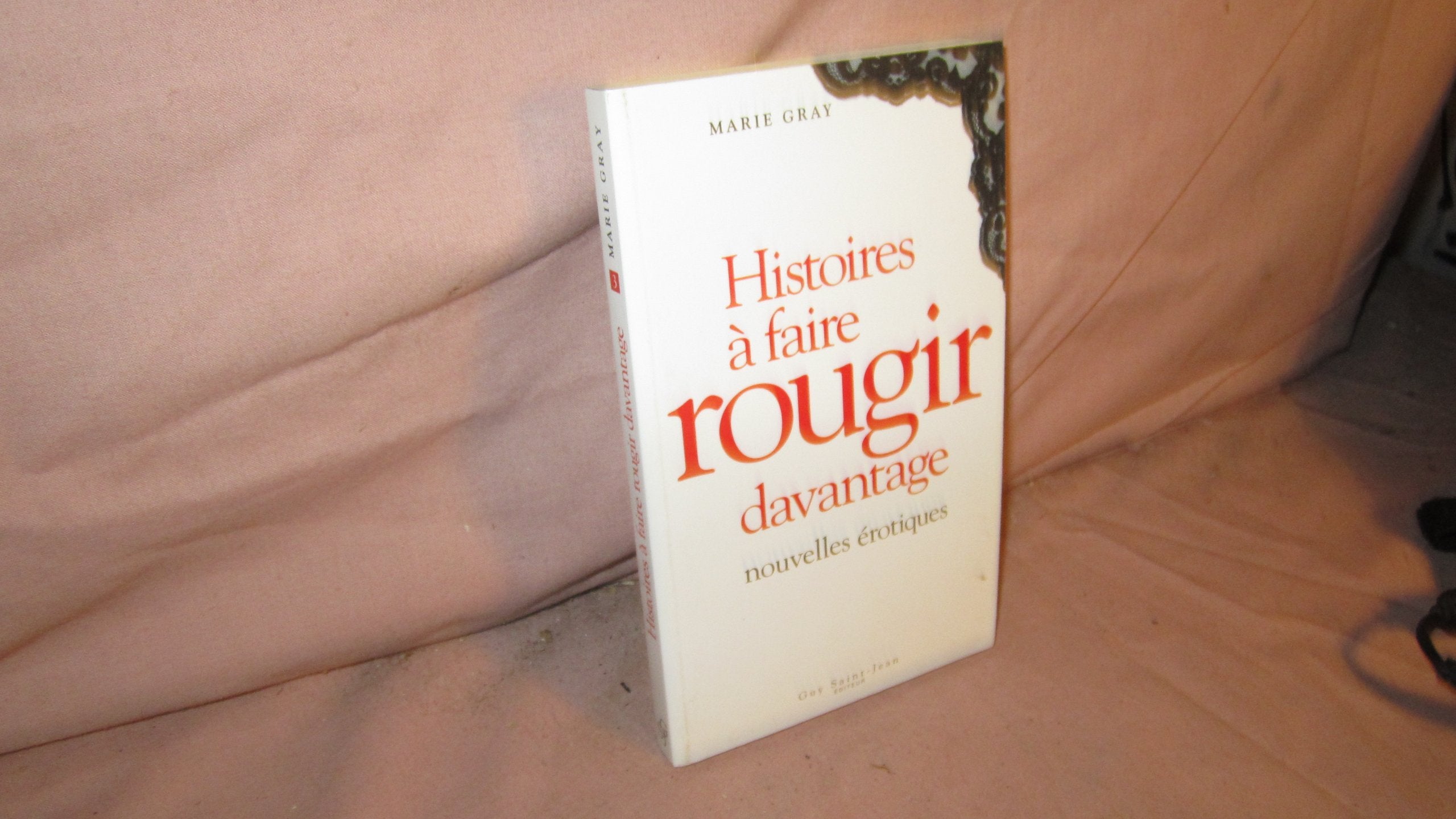Histoire à faire rougir davantage book