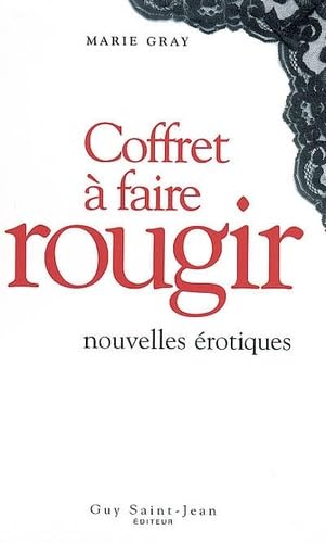 Coffret à faire rougir : Nouvelles érotiques book