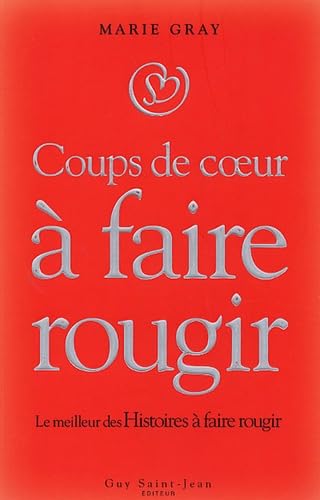Coups de coeur à faire rougir: Le meilleur des Histoires à faire rougir book