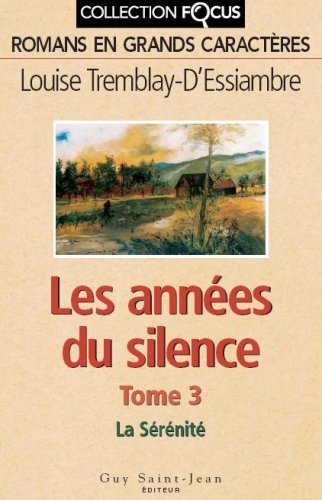 LES ANNEES DU SILENCE V 03 LA SERENITE Books