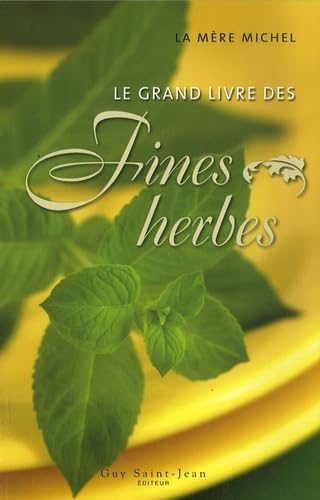 Le grand livre des fines herbes book