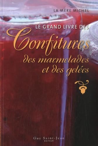 Le grand livre des confitures, des marmelades et des gelées Books