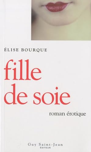 Fille de soie: Roman érotique book