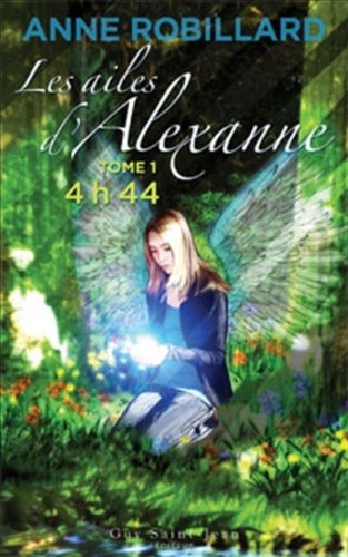 LES AILES D'ALEXANNE V 01 : 4 H 44 Novels & Short Stories