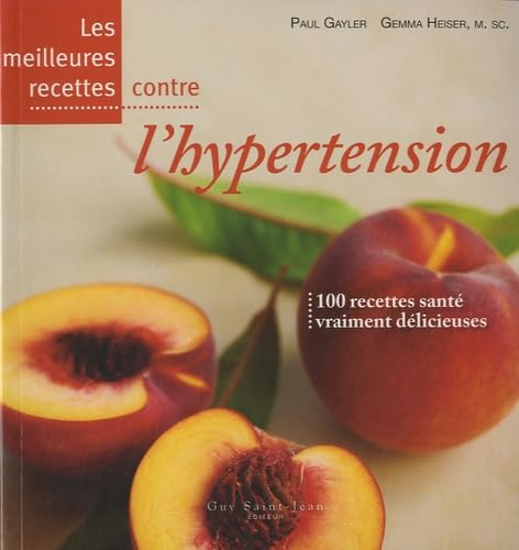 Les meilleures recettes contre l'hypertension Cooking & Enjoying