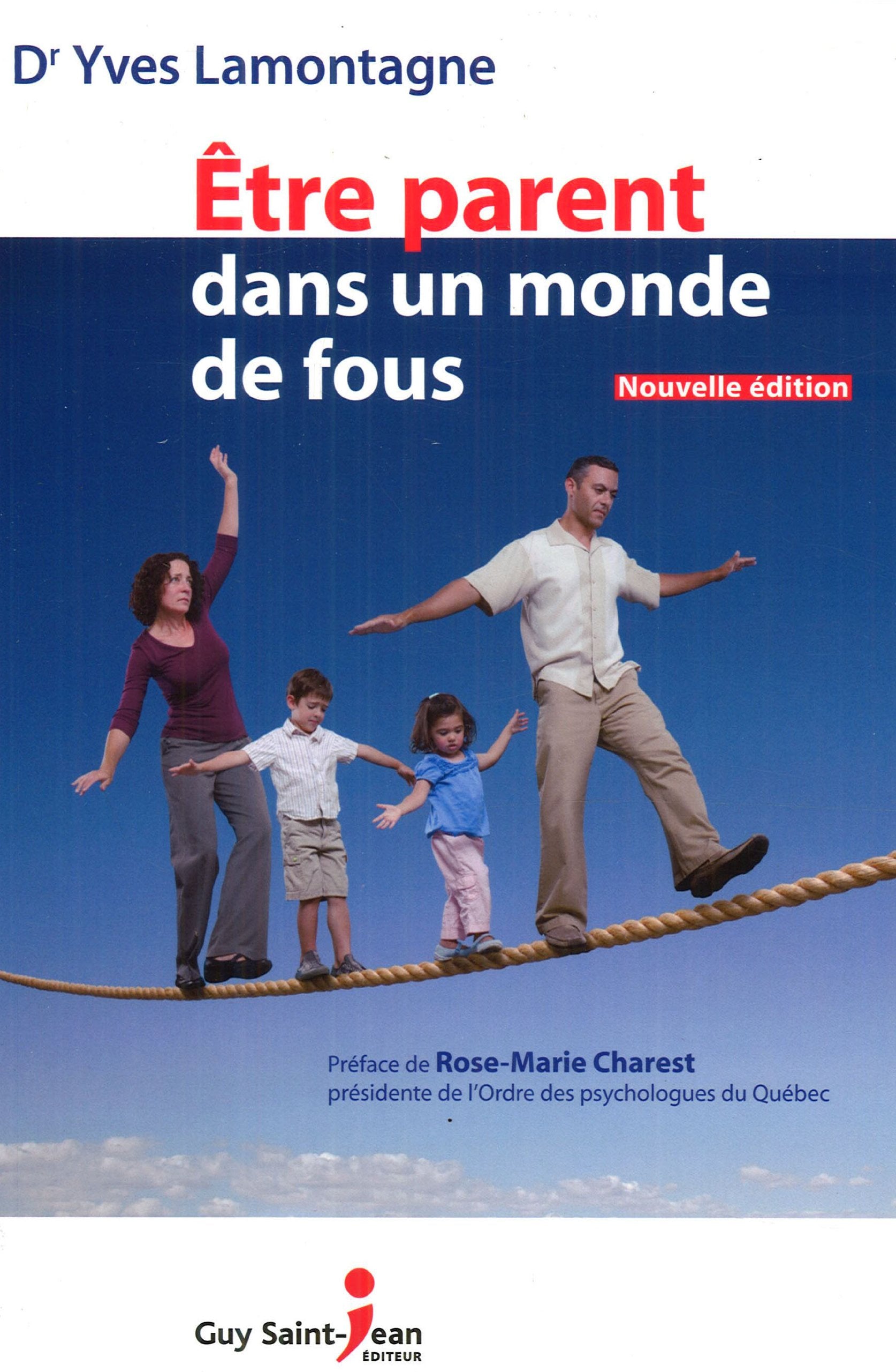 Etre parent dans un monde de fous book