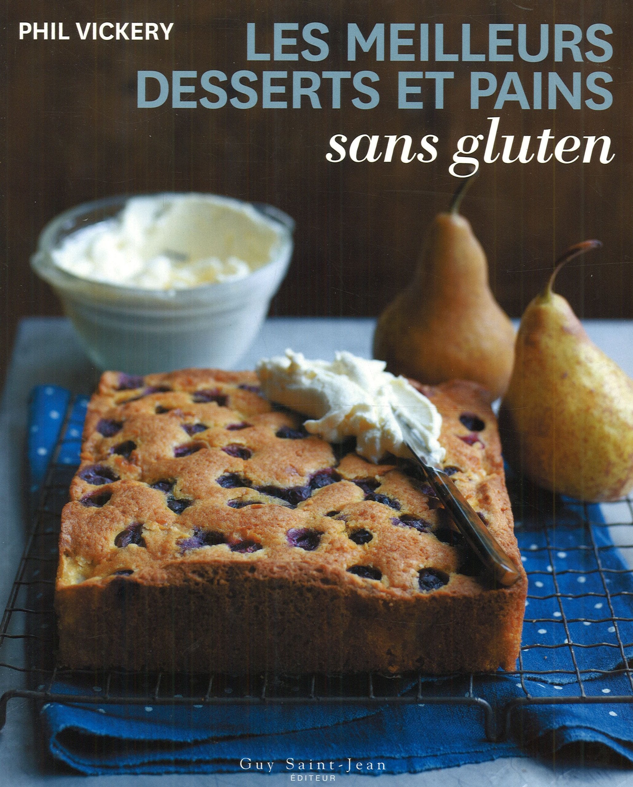 Les meilleurs desserts et pains sans gluten book