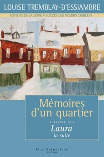 Mémoires d'un quartier t 08 Laura, la suite Historical Fiction