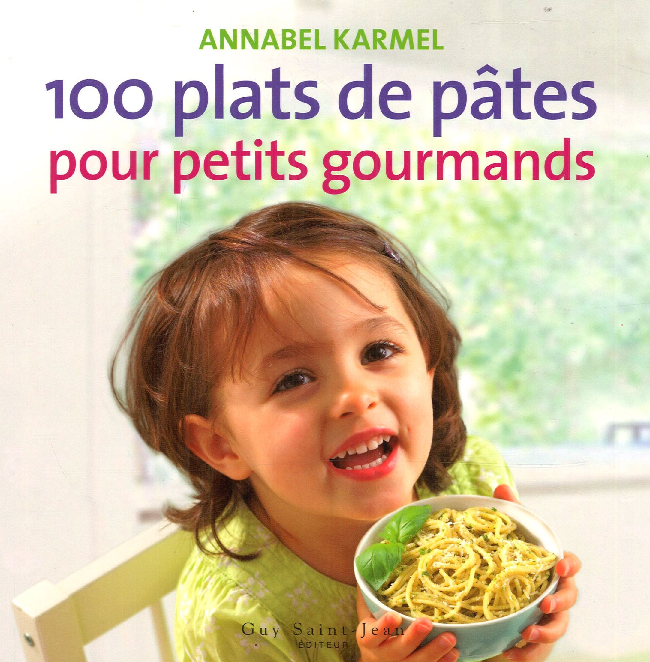 100 plats de pâtes pour petits gourmands book
