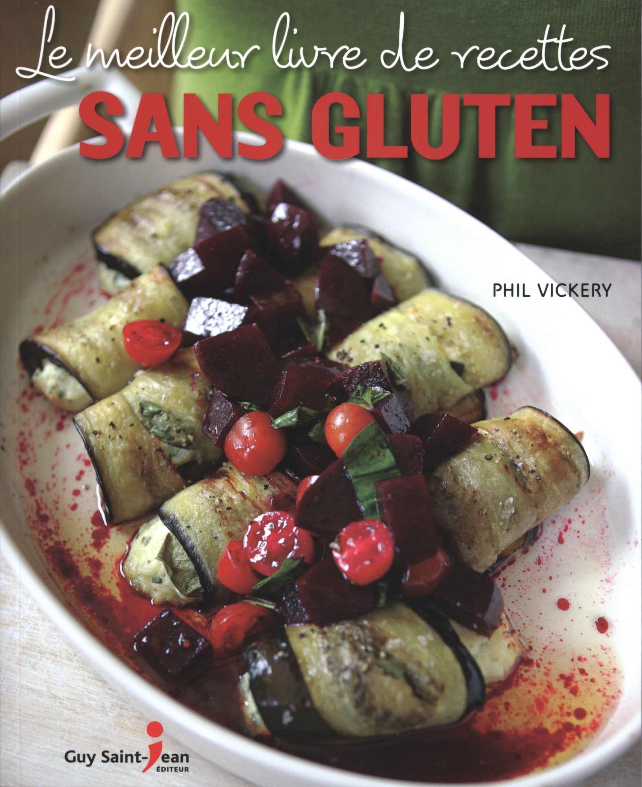 Le meilleur livre de recettes sans gluten Cooking & Enjoying