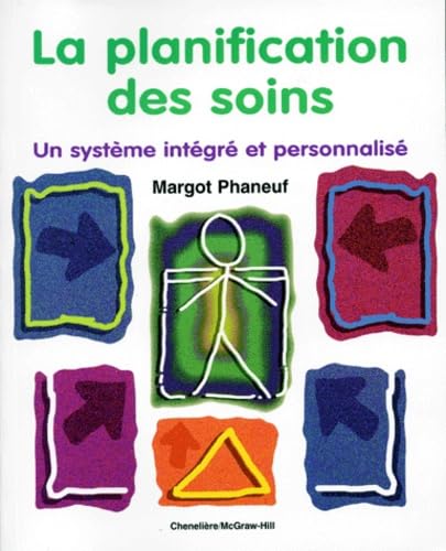 La planification des soins. Un système intégré et personnalisé book
