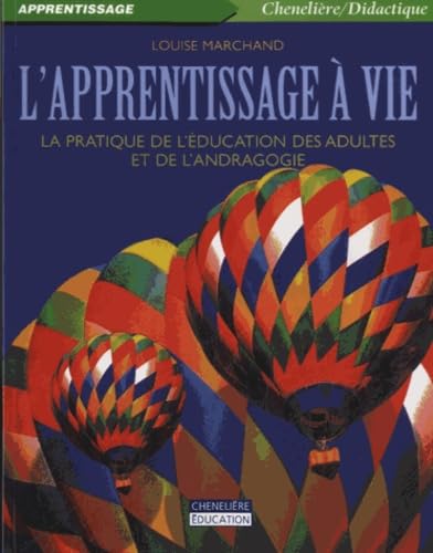 L'apprentissage à vie: La pratique de l'éducation des adultes et de l'andragogie Books