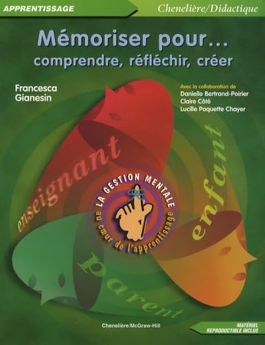 Mémoriser pour comprendre, réfléchir, créer: La gestion mentale au coeur de l'apprentissage book