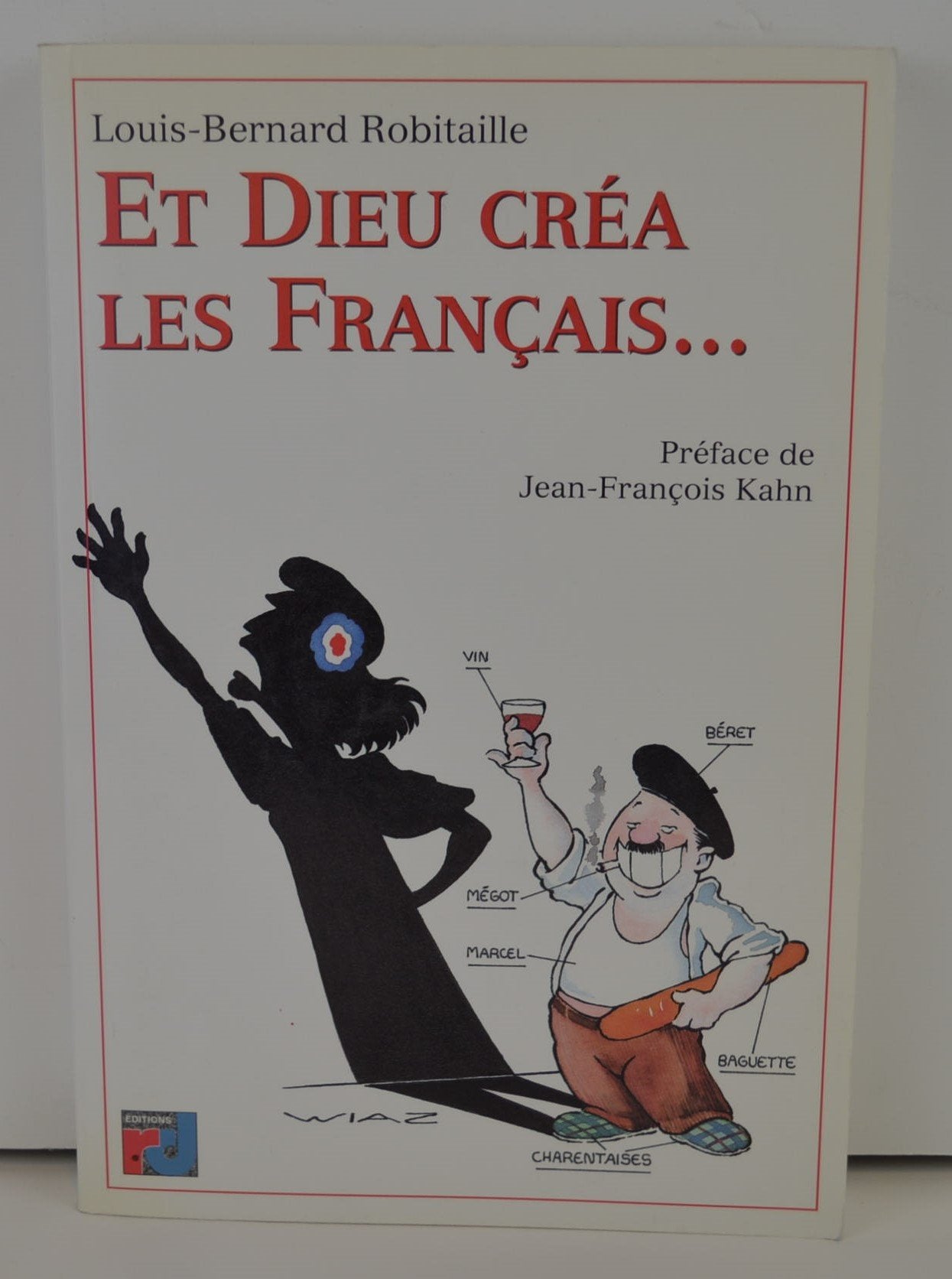 Et Dieu créa les Français... book