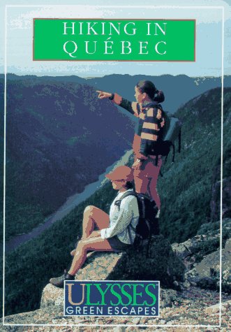 Hiking in Quebec (Green Escapes S.) Leisure, Home & Garden