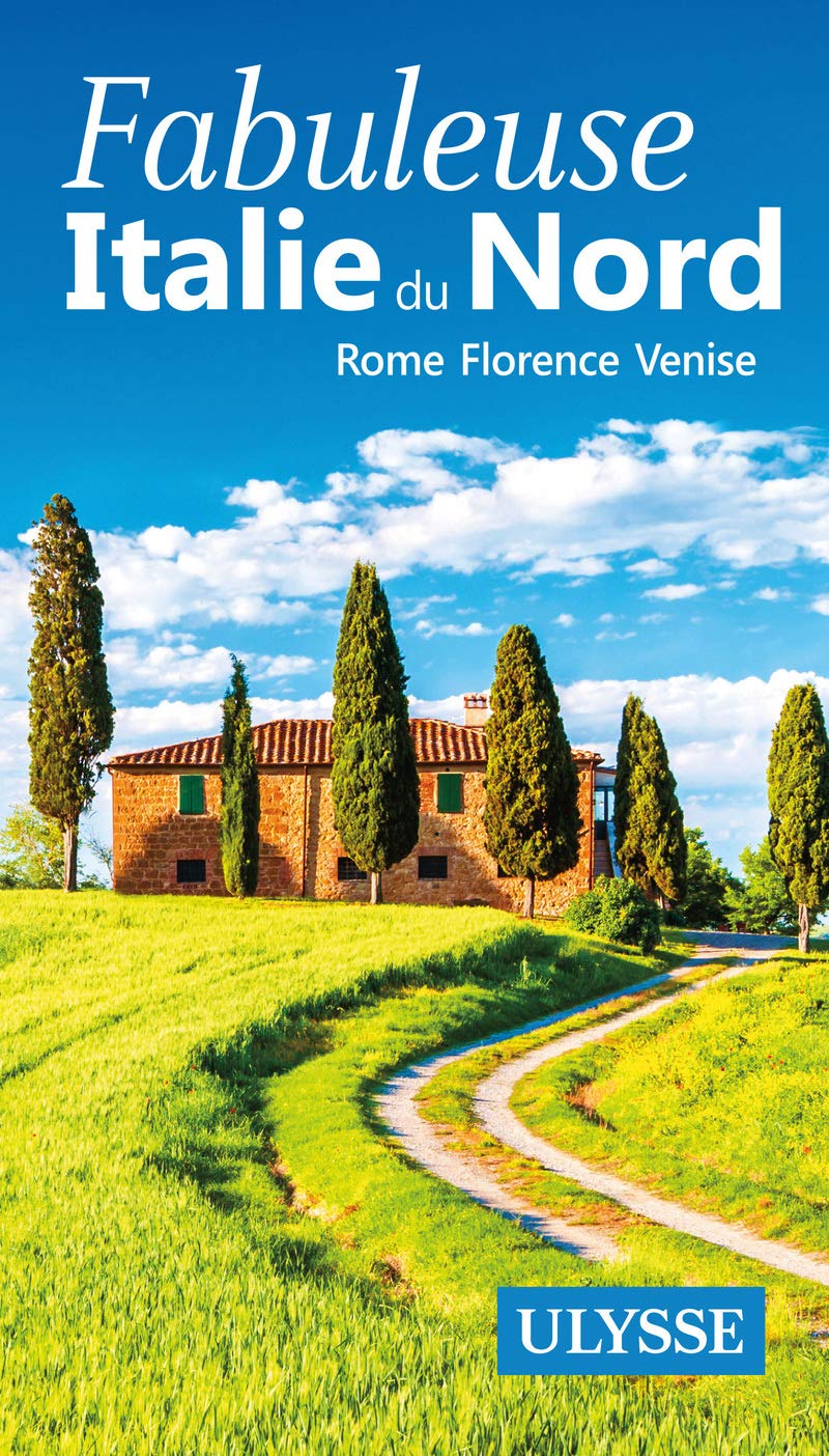 Fabuleuse Italie du Nord - Rome, Florence, Venise book