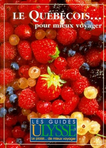 Le québécois pour mieux voyager book