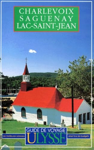 Charlevoix. Saguenay. Lac Saint-Jean. 2eme Edition book
