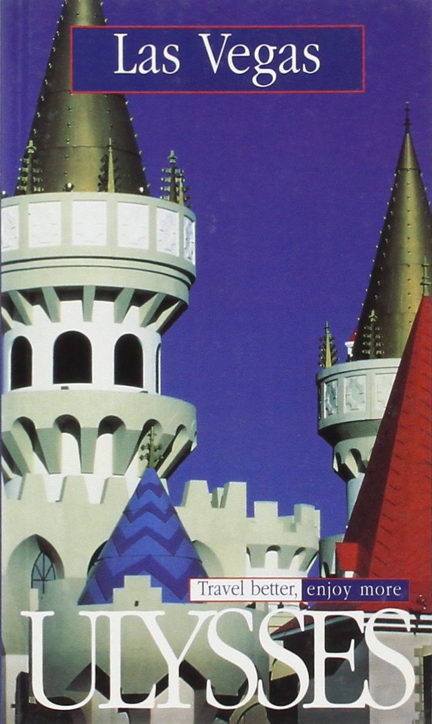 Ulysses Las Vegas: Travel Better, Enjoy More (Ulysses Travel Guides) Leisure, Home & Garden