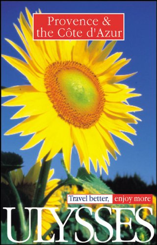 Provence & the Cote D'Azur (ULYSSES TRAVEL GUIDE PROVENCE AND THE COTE D'AZUR) Leisure, Home & Garden