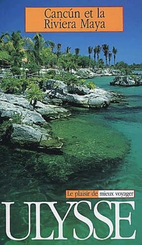 Cancun Et La Riviera Maya. 3eme Edition book