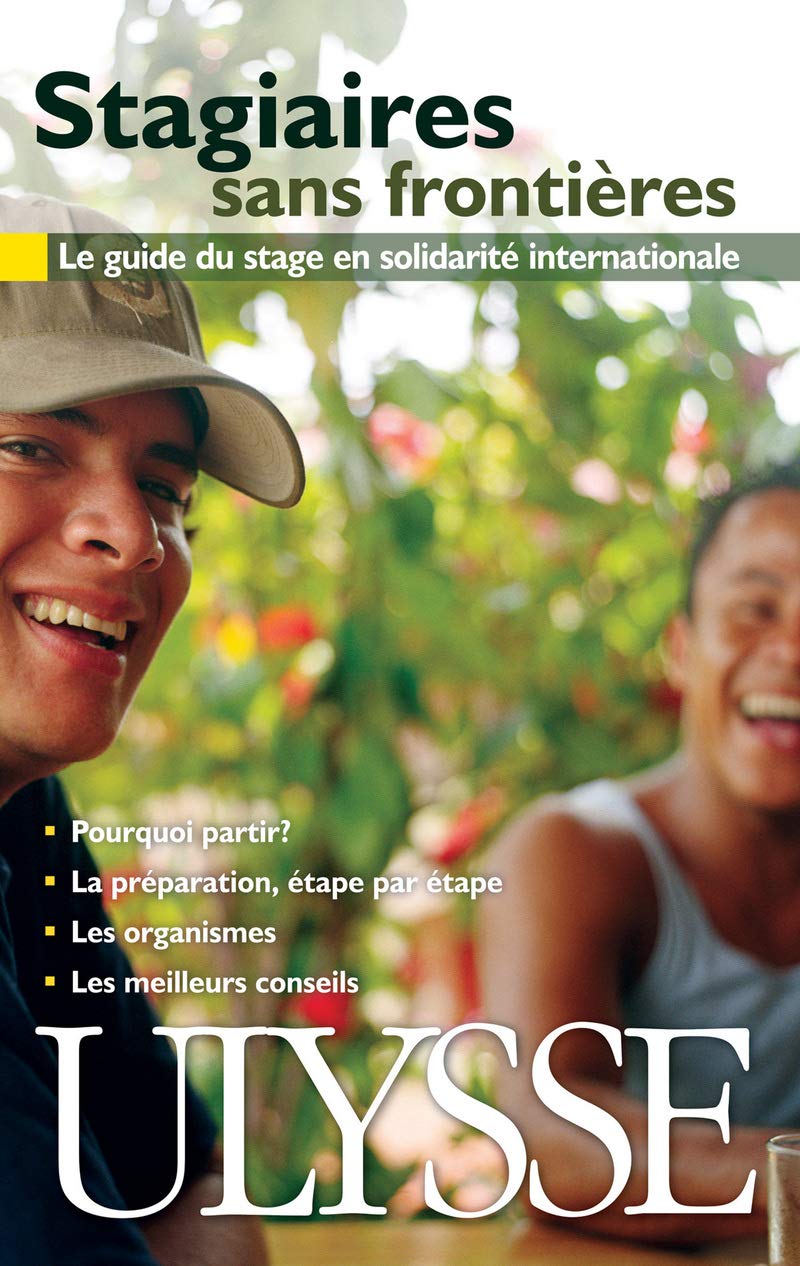 Stagiaires sans fontrières 2e édition: Le guide du stage en solidarité internationale Business, Finance & Career