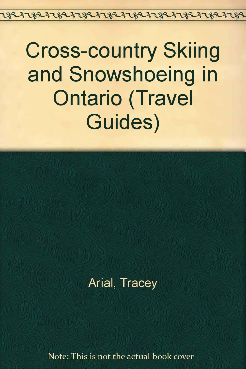 Cross Country Skiing Ontario (Travel Guides) Leisure & Fun