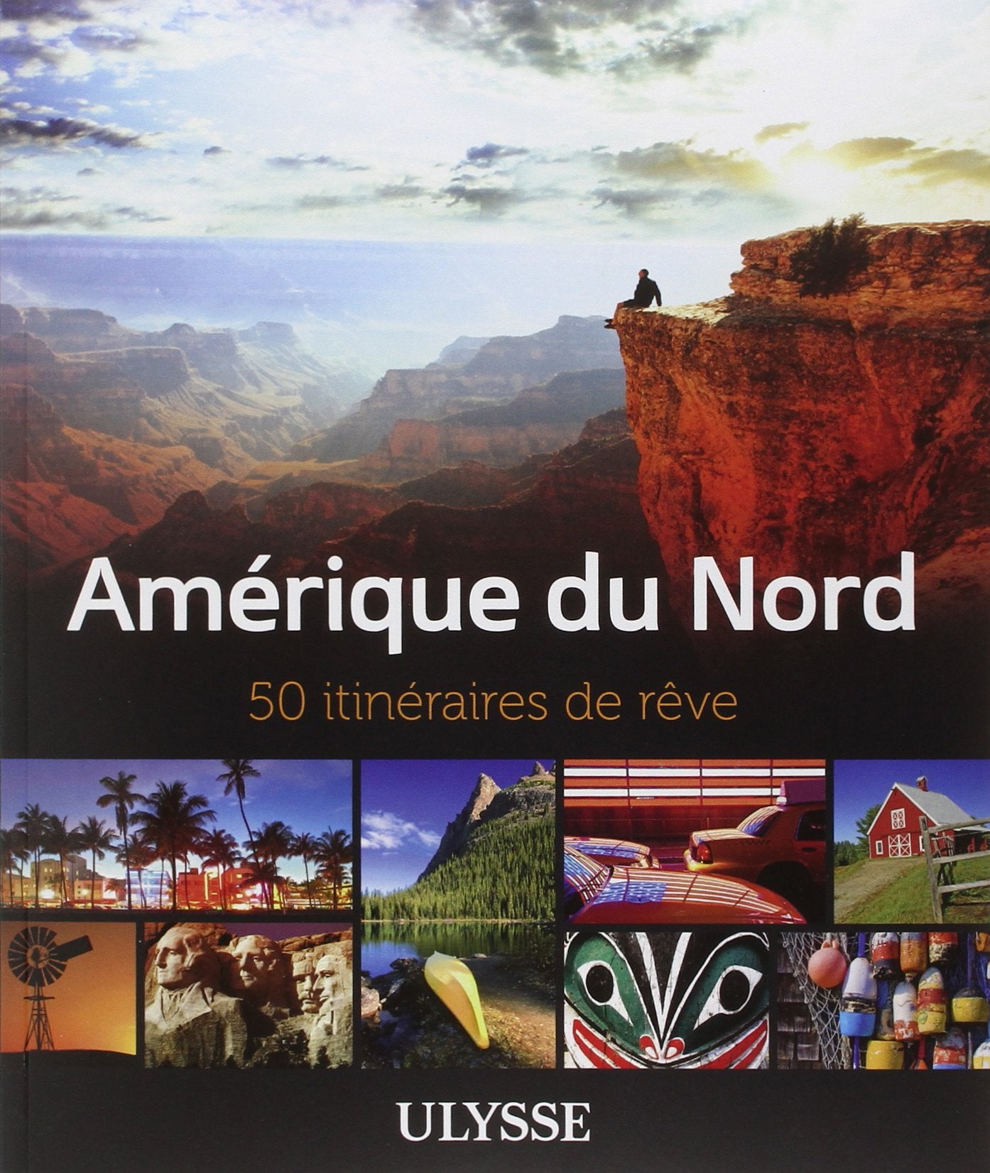 Amérique du Nord - 50 itinéraires de rêve Travelogues