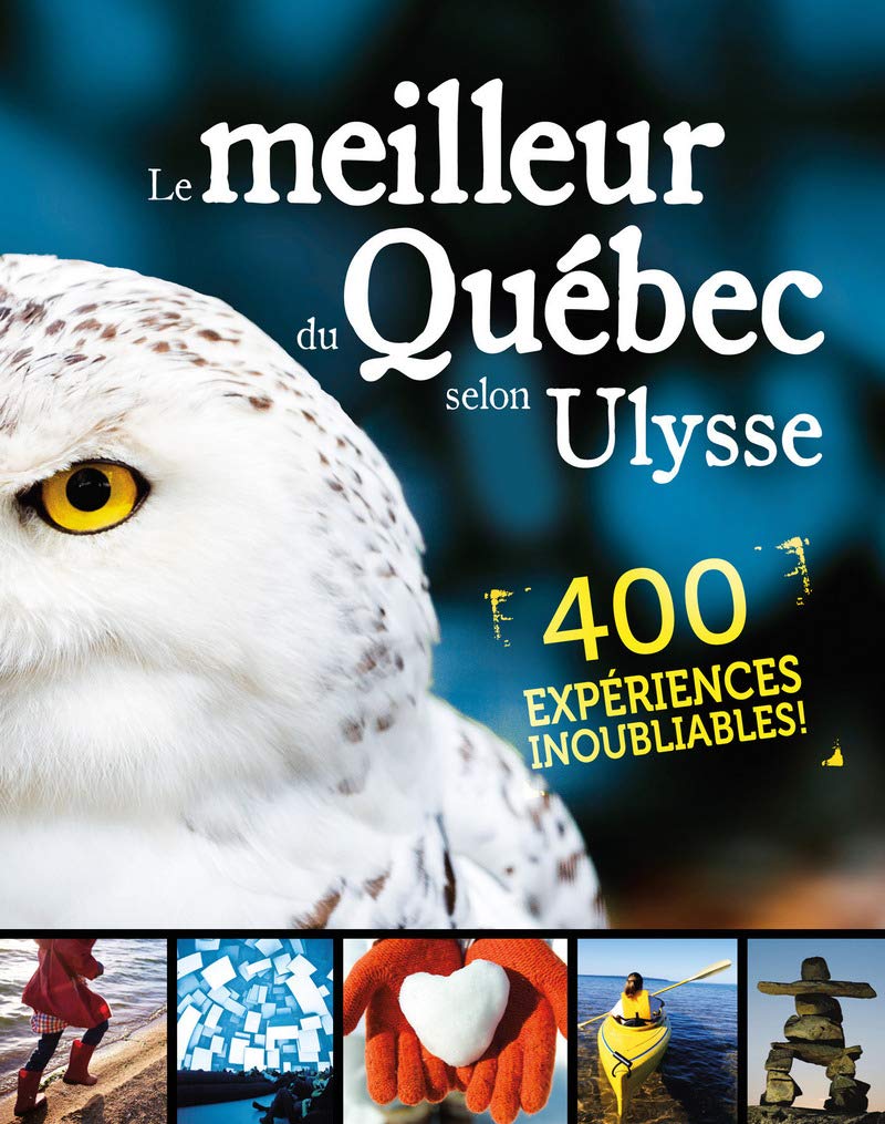 Le meilleur du Québec selon Ulysse book