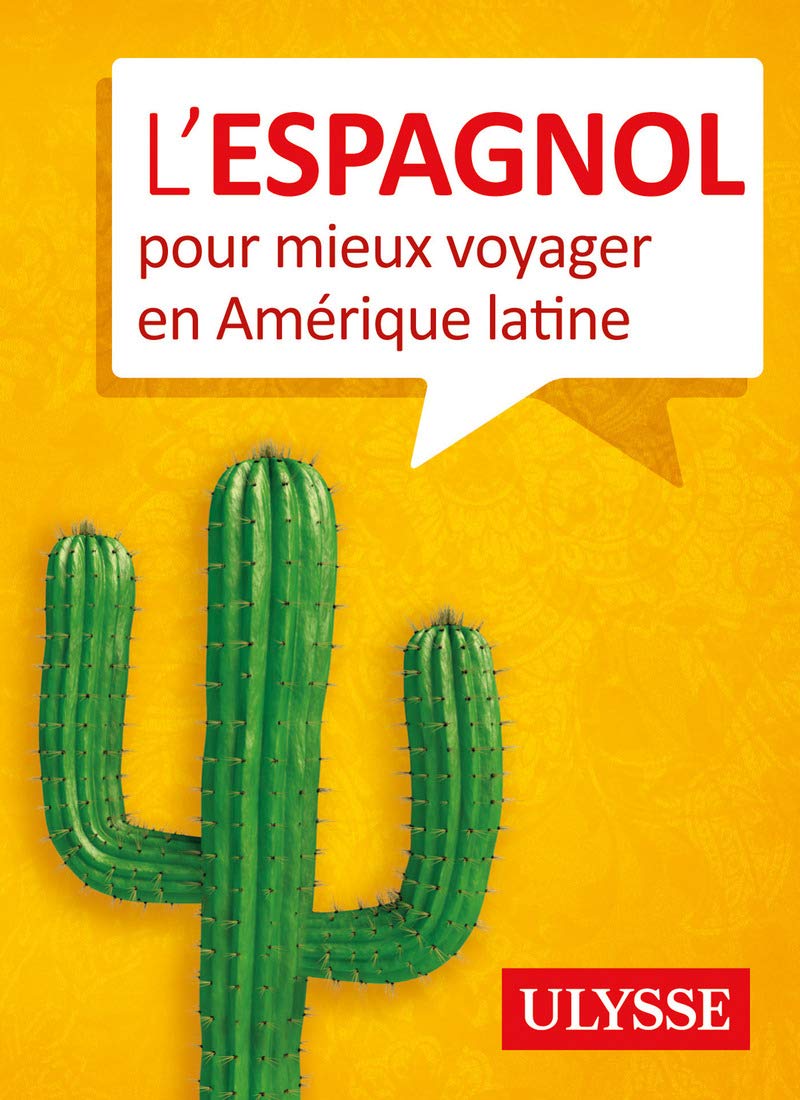 L'espagnol pour mieux voyager en Amérique latine book