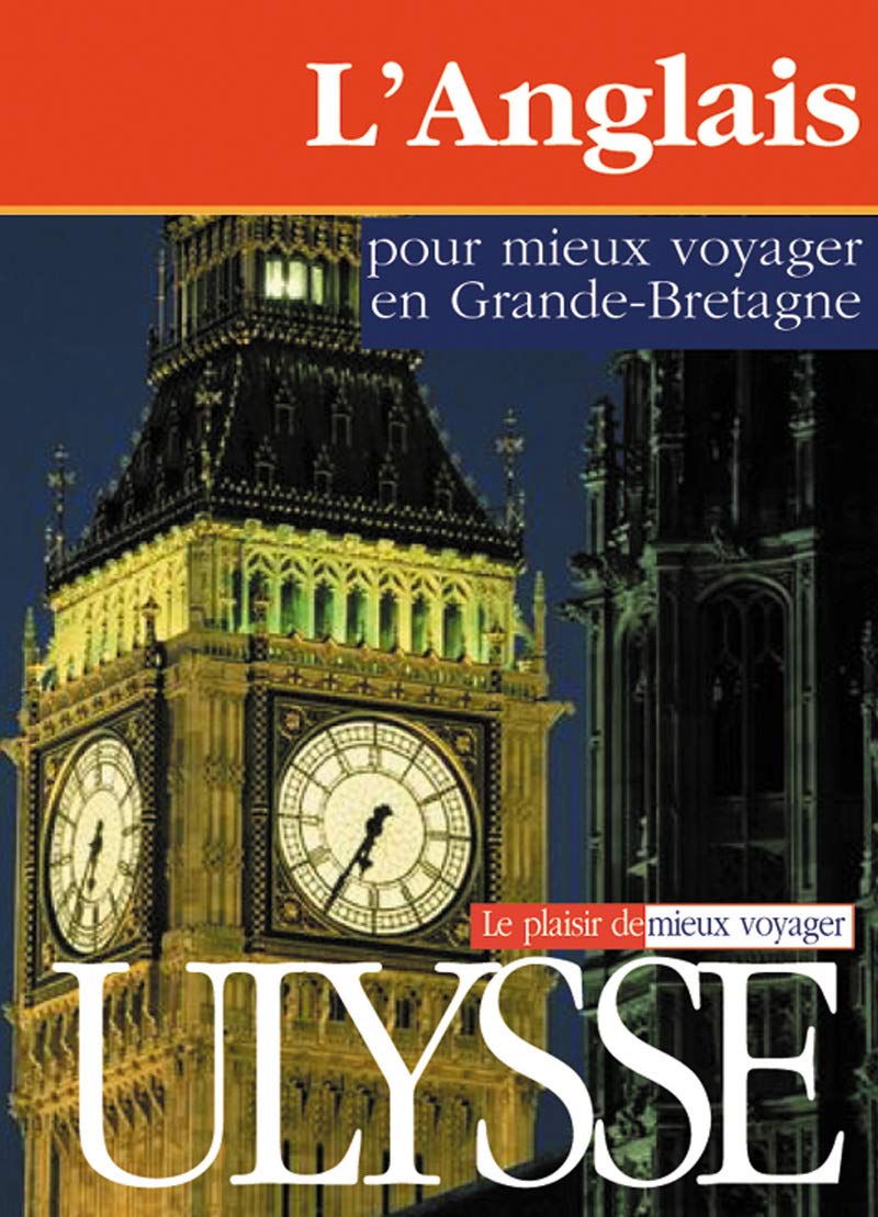 L'anglais pour mieux voyager en Grande-Bretagne - 1ère édition Foreign Languages ​​& Dictionaries
