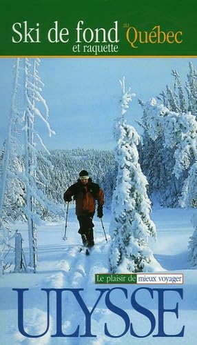 Ski de fond et raquette au Québec Books