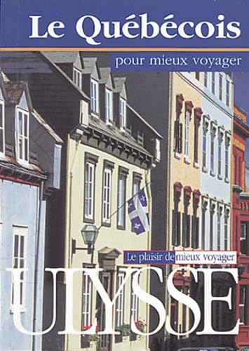 Le québécois pour mieux voyager Books