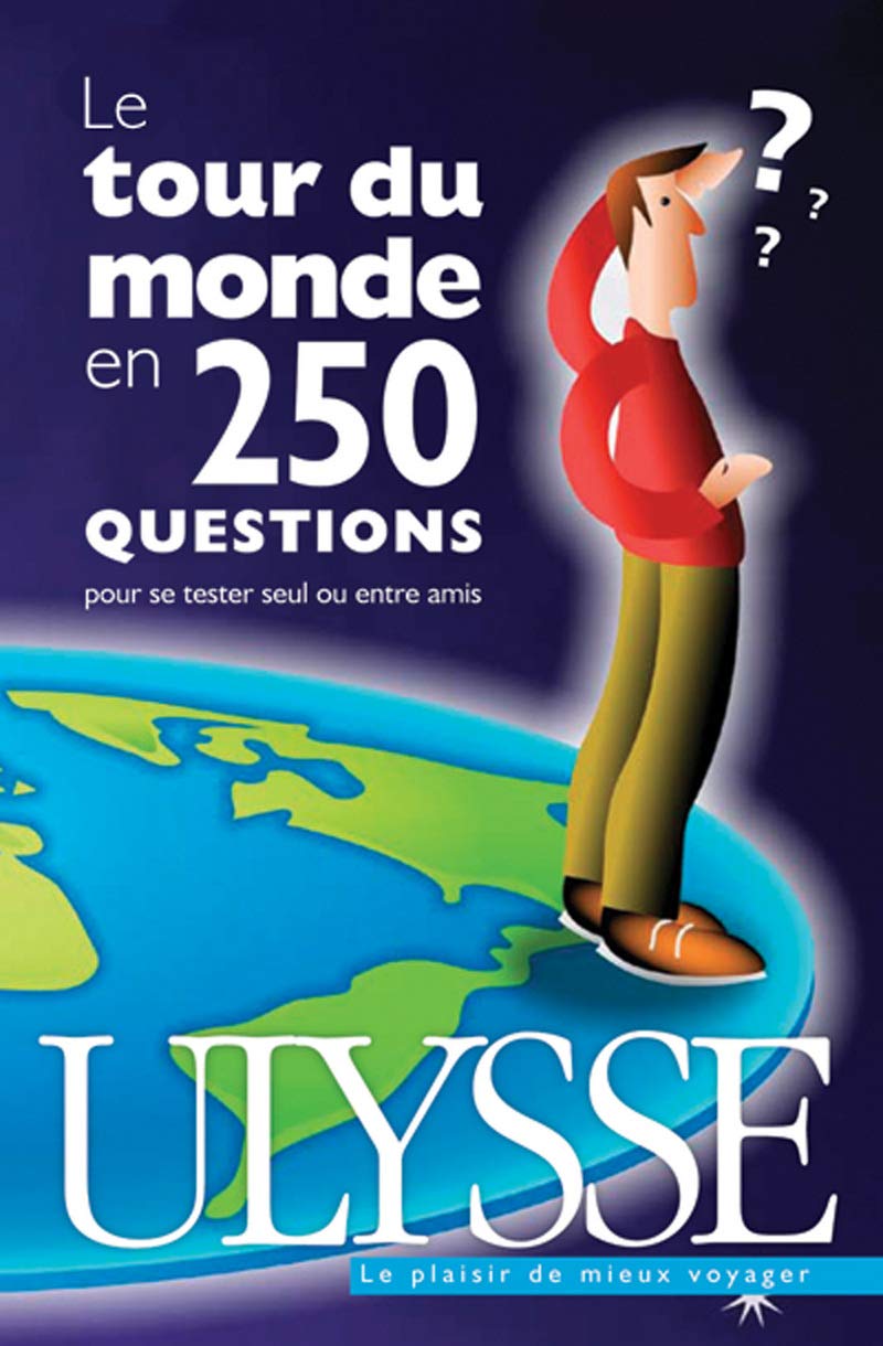 Le tour du monde en 250 questions book