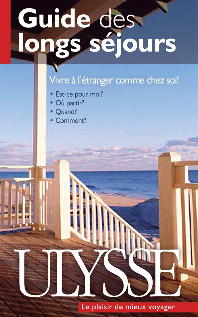 Guide des longs séjours - Vivre à l'étranger comme chez soi book