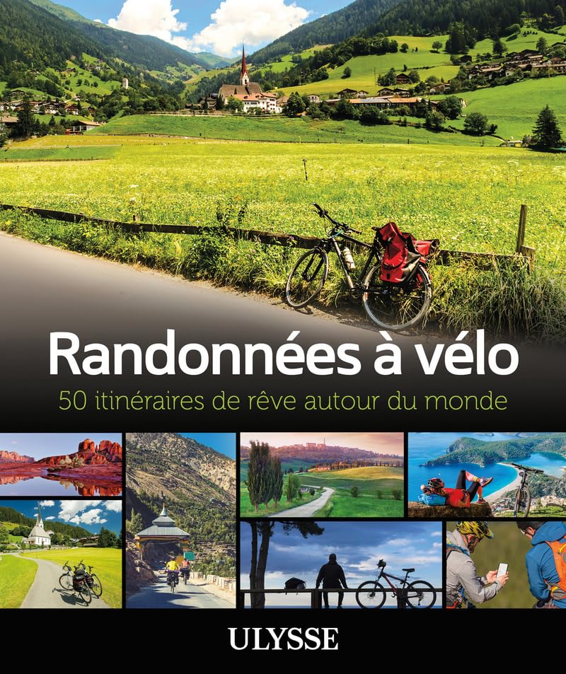 Randonnées à vélo - 50 itinéraires de rêve autour du monde book