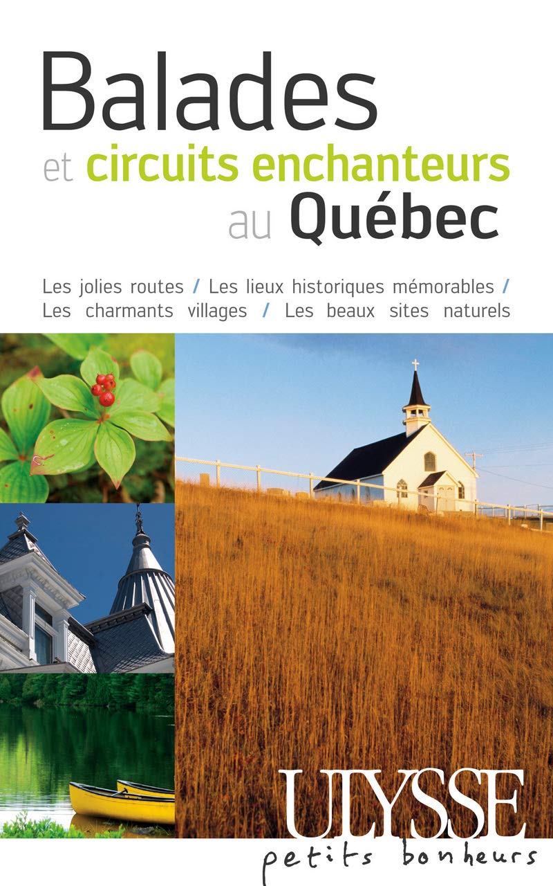 Balades et circuits enchanteurs au Quebec 2e édition book