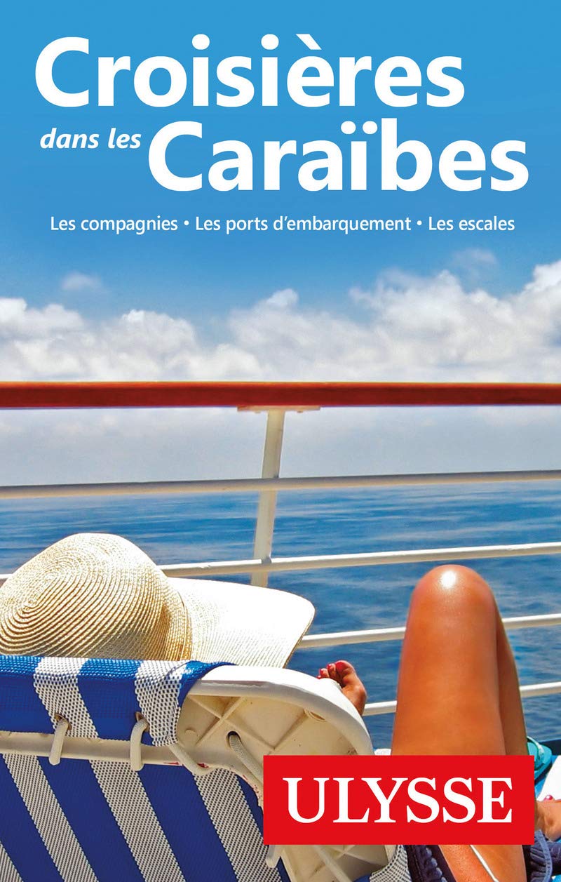 Croisières dans les Caraïbes - 5eme édition Les compagnies, les ports, les escales book
