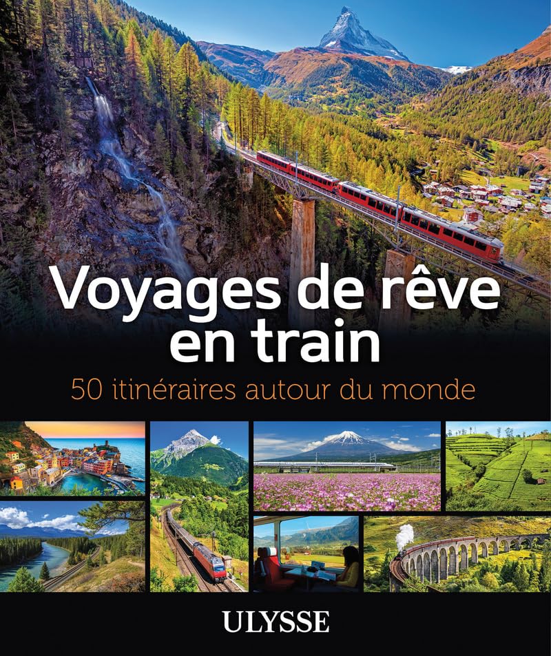 Voyages de rêve en train - 50 itinéraires autour du monde book