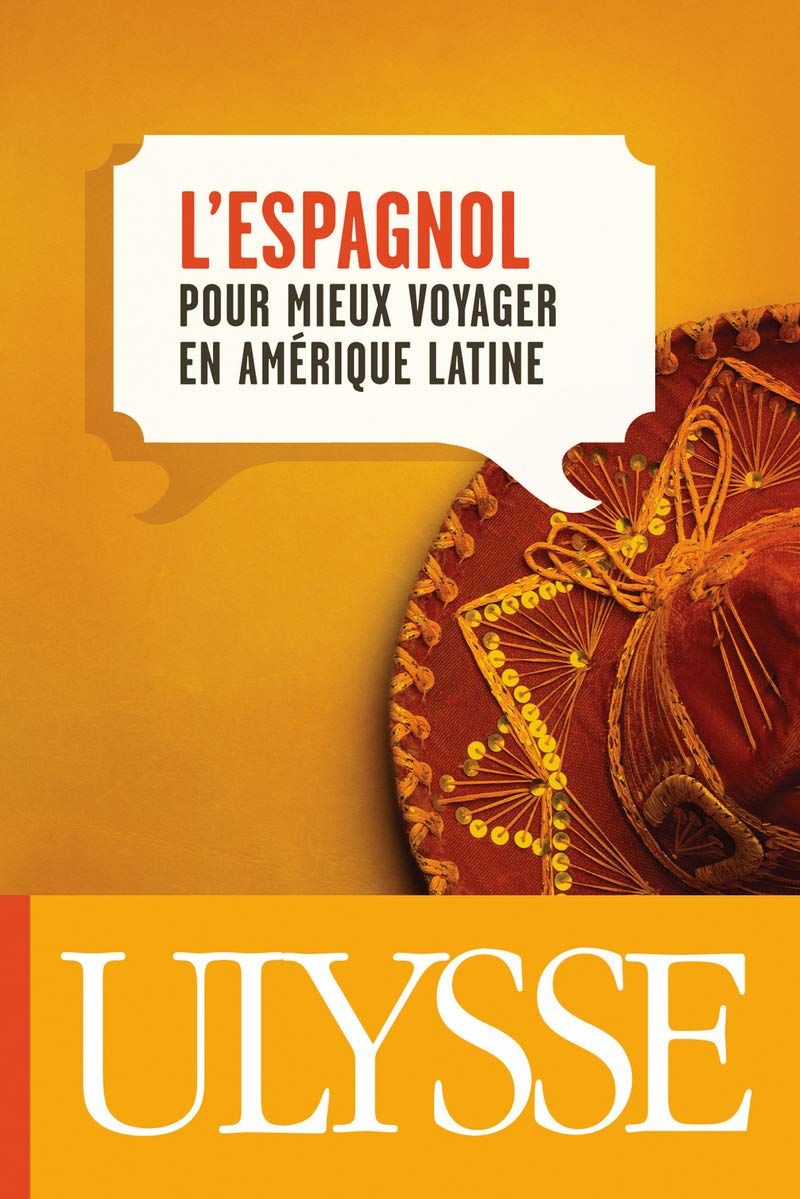 L'espagnol pour mieux voyager en Amérique latine 4e édition: ED book