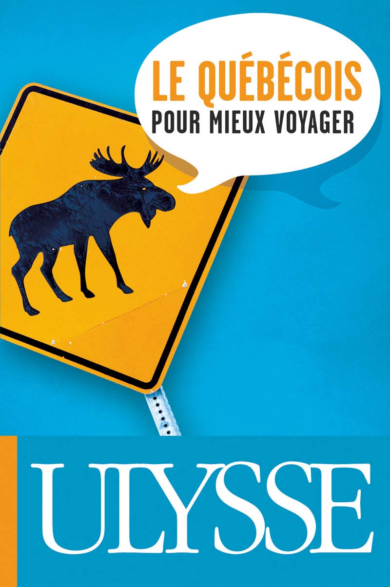 Le quebecois pour mieux voyager book